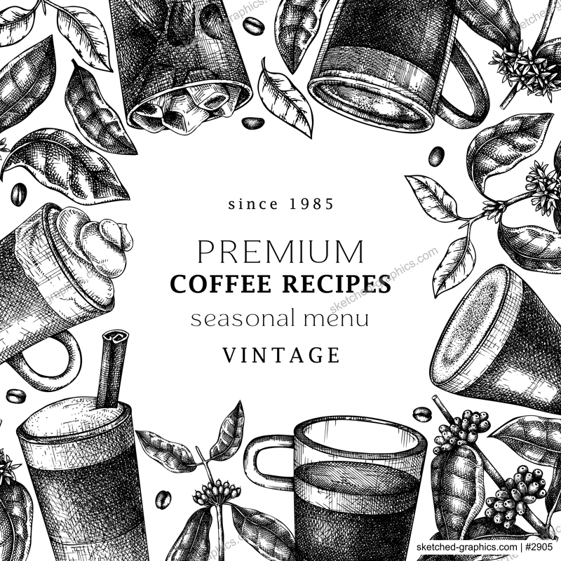 Hand-sketched coffee frame design. Vector sketches of mugs with aromatic caffeine drinks. With coffee plants, leaves and beans in vintage style. Vector beverages template
