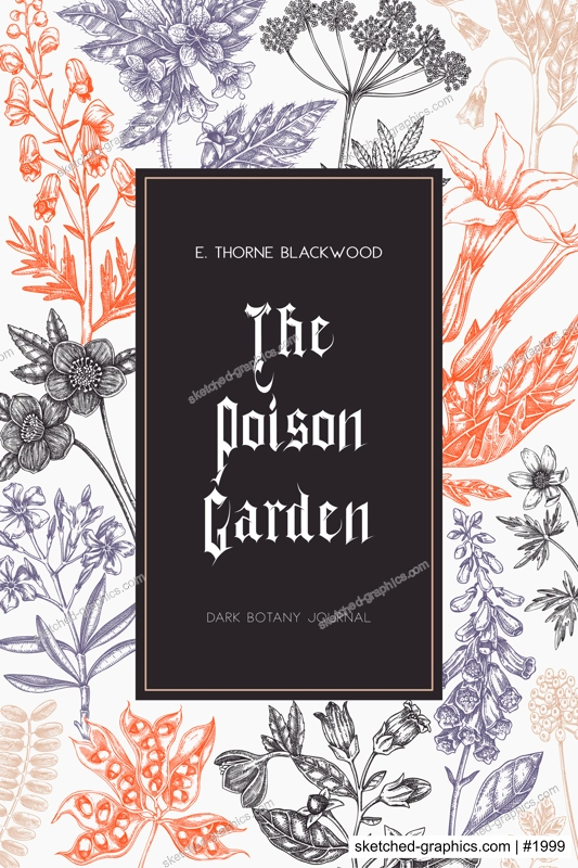 Poisonous plants hand drawn illustration. Sketch style witchcraft book cover design. Witch herbs background. Vintage apothecary card template.. NOT AI generated