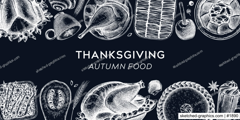 Thanksgiving dinner banner on chalkboard. Fall food and drinks trendy frame design. Vintage turkey, vegetables, pies, and hot drinks sketches. Vector autumn food template. Thanksgiving background
