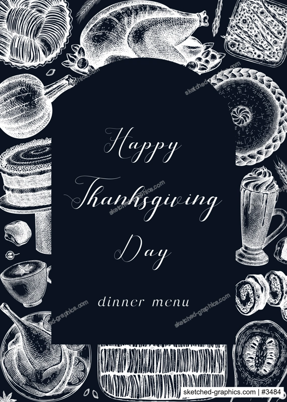 Happy Thanksgiving day.  Food and drinks sketches: roasted turkey, vegetables, baked goods, and desserts sketches. Vintage autumn food template on chalkboard. For Thanksgiving card or invitations